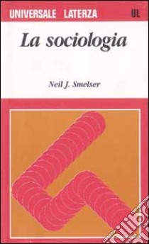 La sociologia libro di Smelser Neil J.