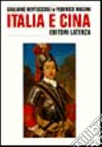 Italia e Cina libro di Bertuccioli Giuliano; Masini Federico