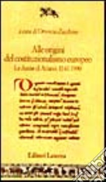 Alle origini del costituzionalismo europeo. Le assise di Ariano (1140-1990) libro di Zecchino O. (cur.)