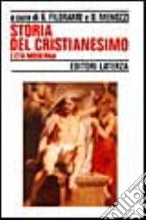 Storia del cristianesimo. Vol. 3: L'età moderna libro di Filoramo G. (cur.); Menozzi D. (cur.)