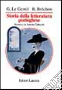 Storia della letteratura portoghese libro di Le Gentil Georges; Bréchon Robert