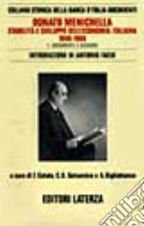 Stabilità e sviluppo dell'economia italiana (1946-1960) libro di Menichella Donato; Cotula F. (cur.); Gelsomino Cosma O. (cur.)