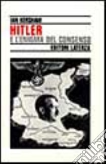 Hitler e l'enigma del consenso libro di Kershaw Ian