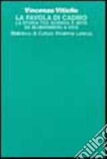 La favola di Cadmo. La storia tra scienza e mito da Blumenberg a Vico libro di Vitiello Vincenzo