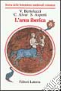 L'area iberica libro di Bertolucci Valeria; Alvar Carlos; Asperti Stefano