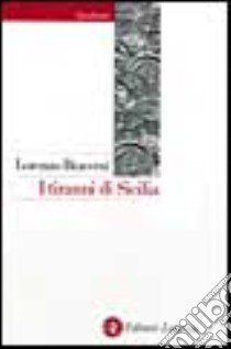 I tiranni di Sicilia libro di Braccesi Lorenzo