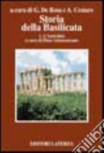 Storia della Basilicata. Vol. 1: L' antichità libro di De Rosa G. (cur.); Cestaro A. (cur.)
