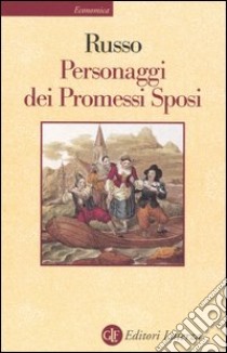 Personaggi dei Promessi sposi libro di Russo Luigi