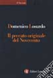 Il peccato originale del Novecento libro di Losurdo Domenico