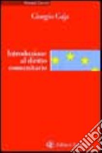 Introduzione al diritto comunitario libro di Gaja Giorgio