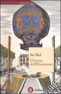 L'Europa dell'illuminismo libro di Im Hof Ulrich