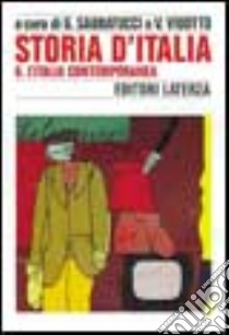 Storia d'Italia. Vol. 6: L'Italia contemporanea. Dal 1963 a oggi libro di Sabbatucci G. (cur.); Vidotto V. (cur.)