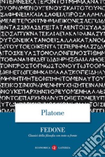 Fedone. Testo greco a fronte libro di Platone