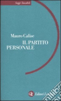 Il partito personale libro di Calise Mauro