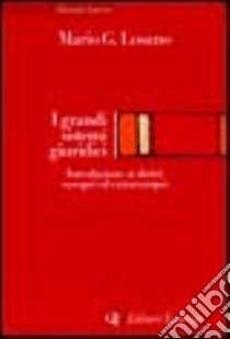 I grandi sistemi giuridici. Introduzione ai diritti europei ed extraeuropei libro di Losano Mario G.