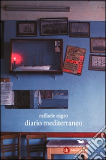 Diario mediterraneo libro di Nigro Raffaele