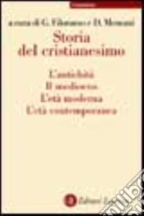 Storia del cristianesimo libro di Filoramo G. (cur.); Menozzi D. (cur.)