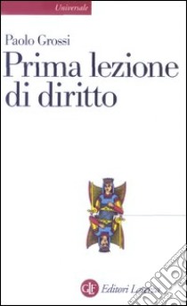 Prima lezione di diritto libro di Grossi Paolo