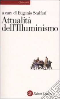 Attualità dell'Illuminismo libro di Scalfari E. (cur.)