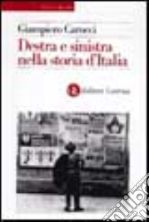 Destra e Sinistra nella storia d'Italia libro di Carocci Giampiero