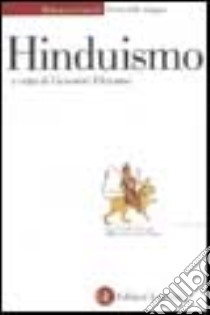 Hinduismo libro di Della Casa Carlo; Piano Stefano; Piantelli Mario; Filoramo G. (cur.)