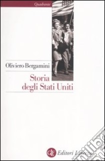 Storia degli Stati Uniti libro di Bergamini Oliviero