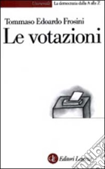 Le votazioni libro di Frosini Tommaso Edoardo