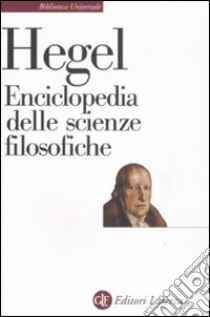 Enciclopedia delle scienze filosofiche libro di Hegel Friedrich; Croce B. (cur.)