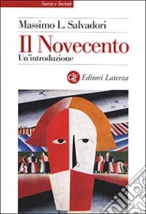 Il Novecento. Un'introduzione libro di Salvadori Massimo L.