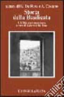 Storia della Basilicata. Vol. 4: L'età contemporanea libro di De Rosa G. (cur.); Cestaro A. (cur.)