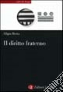 Il diritto fraterno libro di Resta Eligio