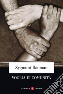 Voglia di comunità libro di Bauman Zygmunt