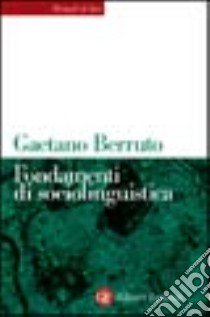 Fondamenti di sociolinguistica libro di Berruto Gaetano