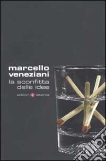 La sconfitta delle idee libro di Veneziani Marcello