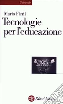 Tecnologie per l'educazione libro di Fierli Mario