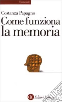 Come funziona la memoria libro di Papagno Costanza