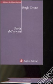 Storia dell'estetica libro di Givone Sergio