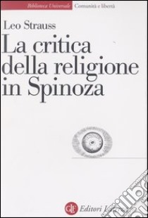 La critica della religione in Spinoza libro di Strauss Leo; Caporali R. (cur.)