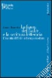 La figura del padre e la scrittura letteraria. Identità difficile nel tempo moderno libro di Brunetti Bruno