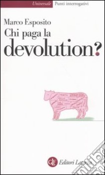 Chi paga la devolution? libro di Esposito Marco