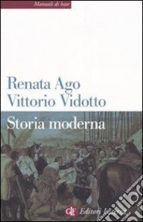 Storia moderna libro di Ago Renata; Vidotto Vittorio