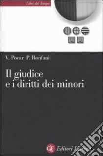 Il giudice e i diritti dei minori libro di Pocar Valerio; Ronfani Paola