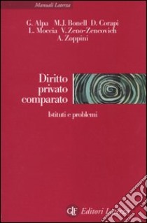 Diritto privato comparato. Istituti e problemi libro di Alpa Guido; Bonell Michael J.; Corapi Diego