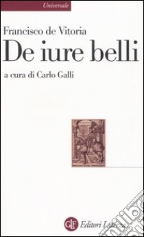 De iure belli. Testo latino a fronte libro di Vitoria Francisco de