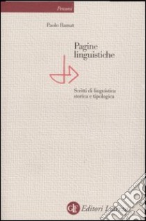 Pagine linguistiche. Scritti di linguistica storica e tipologica libro di Ramat Paolo