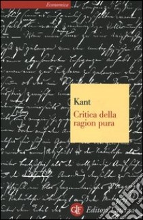 Critica della ragion pura libro di Kant Immanuel