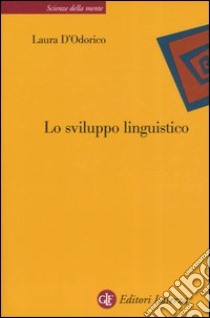 Lo sviluppo linguistico libro di D'Odorico Laura