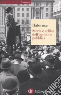 Storia e critica dell'opinione pubblica libro di Habermas Jürgen