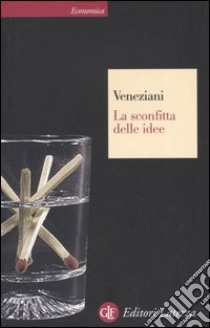 La sconfitta delle idee libro di Veneziani Marcello