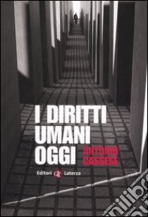 I diritti umani oggi libro di Cassese Antonio